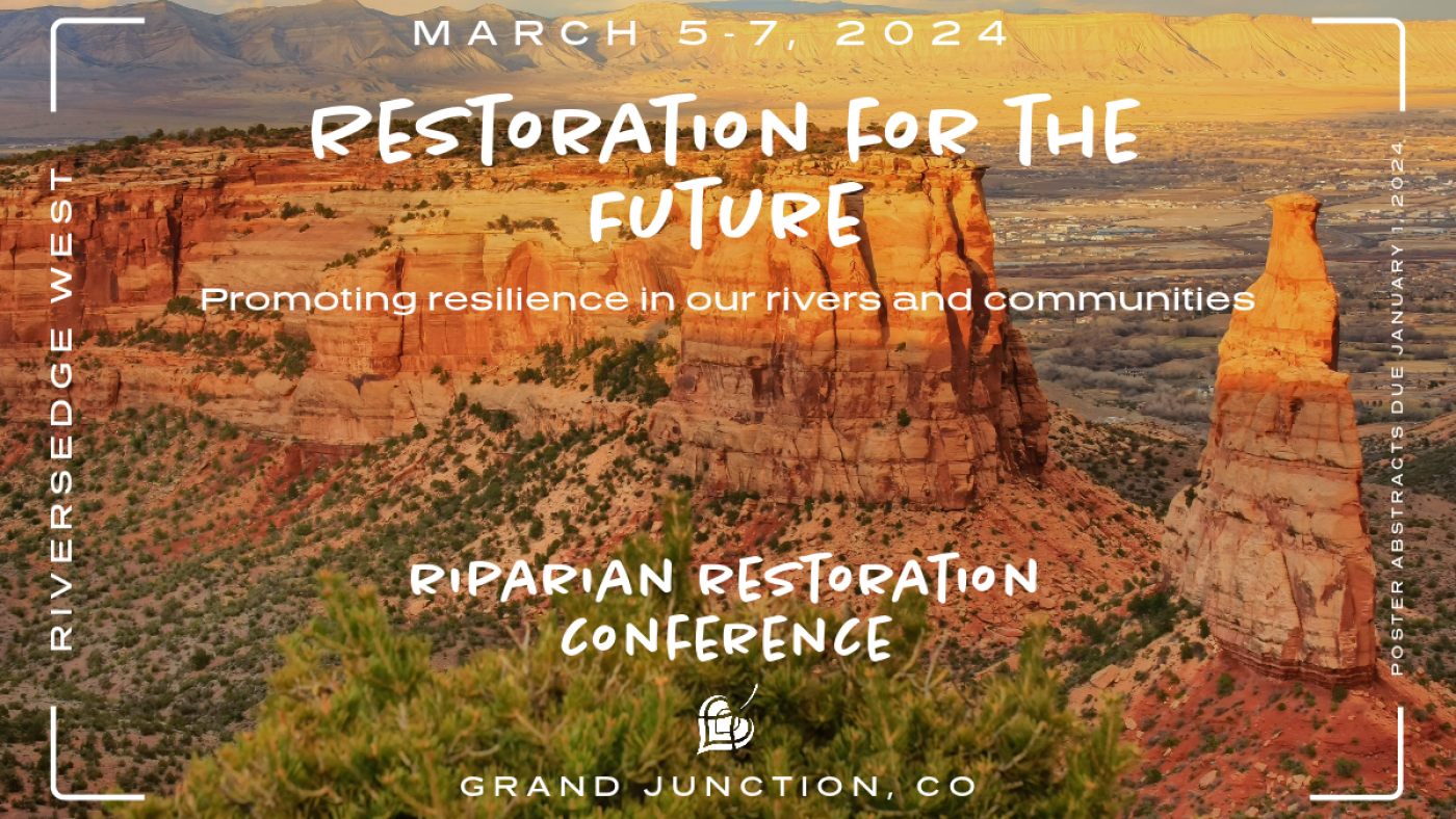 2024 Riparian Restoration Conference March 5-7 save the date